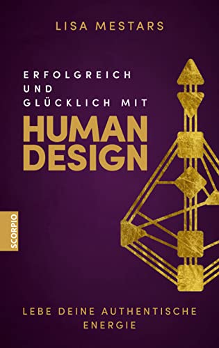 Cover von Erfolgreich und glücklich mit Human Design von Lisa Mestars