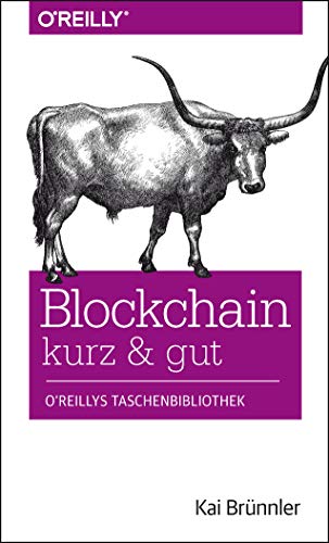 Blockchain kurz & gut von Kai Brünnler
