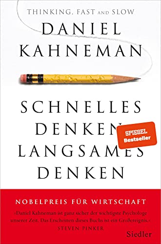 Schnelles Denken, langsames Denken von Daniel Kahneman