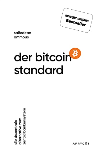 Der Bitcoin-Standard von Ammous, Saifedean