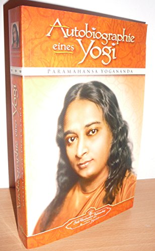 Autobiographie eines Yogi von Paramahansa Yogananda