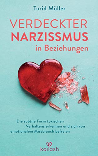 Verdeckter Narzissmus in Beziehungen von Turid Müller