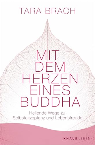 Mit dem Herzen eines Buddha von Tara Brach