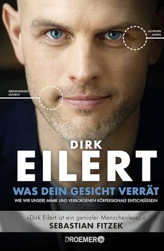 Was dein Gesicht verrät von Dirk Eilert