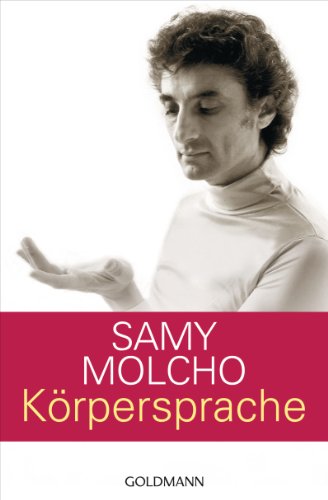 Körpersprache von Samy Molcho