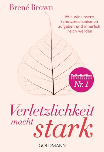 Verletzlichkeit macht stark von Brené Brown