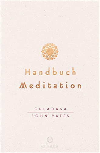 Handbuch Meditation von Culadasa John Yates
