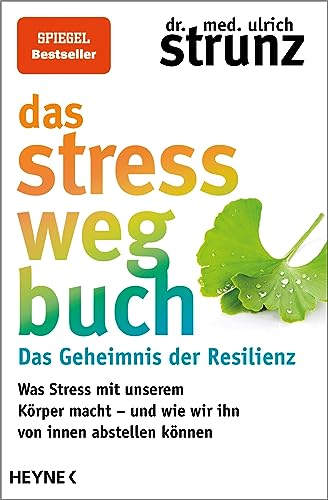 Das Stress-weg-Buch von med. Ulrich Strunz