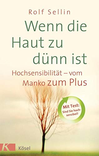 Wenn die Haut zu dünn ist von Rolf Sellin