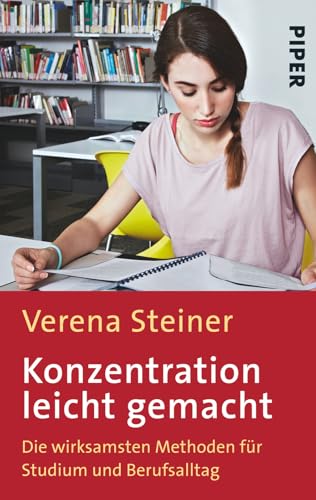 Konzentration leicht gemacht von Verena Steiner