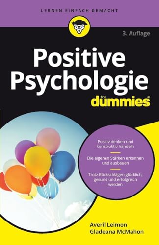 Positive Psychologie für Dummies von Averil Leimon & Gladeana McMahon