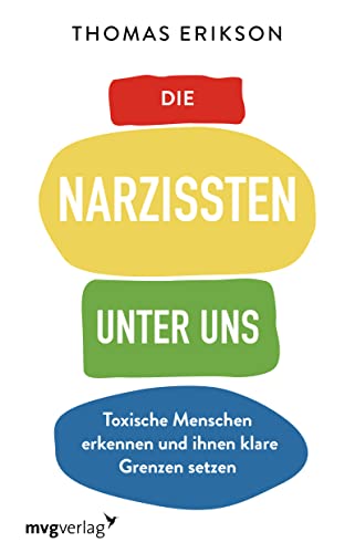 Die Narzissten unter uns von Thomas Erikson