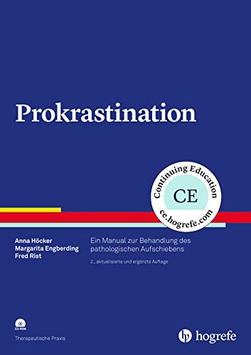 Prokrastination von Anna Höcker & Margarita Engberding & Fred Rist