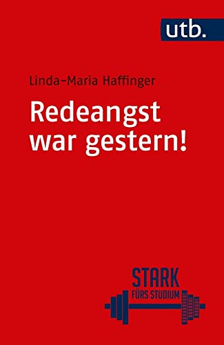 Redeangst war gestern! von Linda-Maria  Haffinger