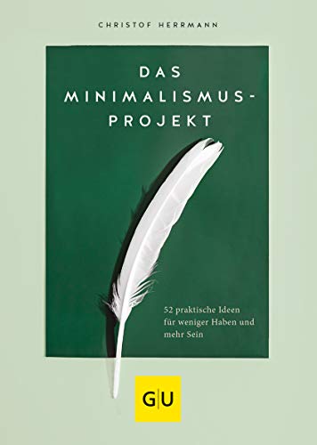 Das Minimalismus-Projekt von Christof Herrmann