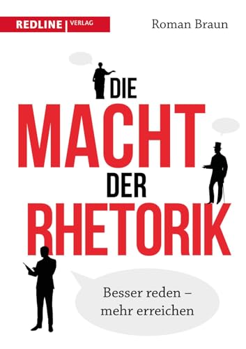 Die Macht der Rhetorik von Roman Braun