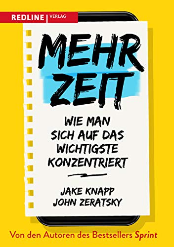Mehr Zeit von Jake Knapp & John Zeratsky