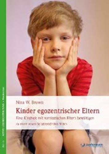 Kinder egozentrischer Eltern von Nina W. Brown