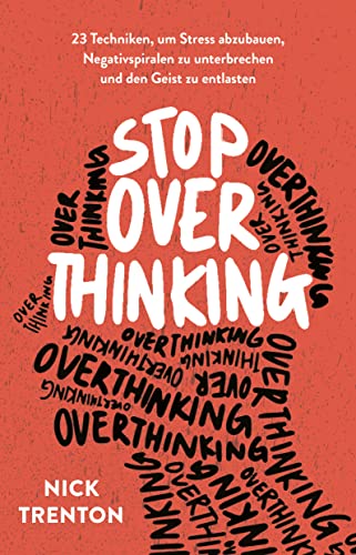 Stop Overthinking von Nick Trenton