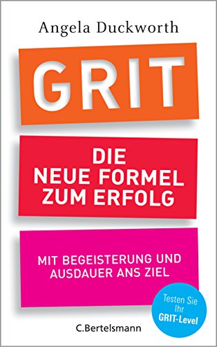 GRIT – Die neue Formel zum Erfolg von Angela Duckworth