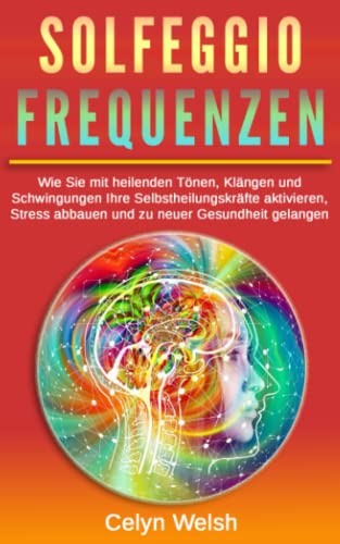 Cover: Solfeggio Frequenzen – Neun Frequenzen