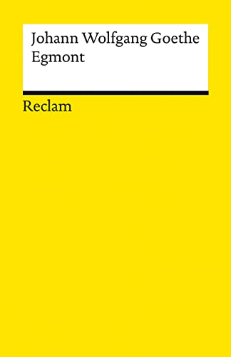Egmont von Johann Wolfgang von Goethe