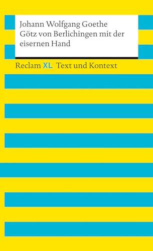 Götz von Berlichingen mit der eisernen Hand von Johann Wolfgang von Goethe
