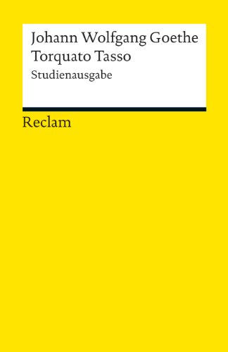Torquato Tasso von Johann Wolfgang von Goethe