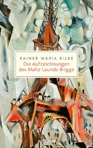 Die Aufzeichnungen des Malte Laurids Brigge von Rainer Maria Rilke
