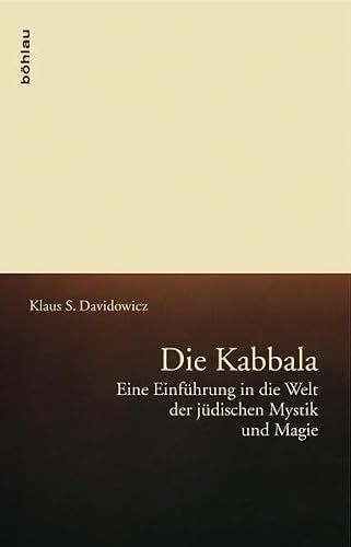 Die Kabbala von Prof. Mag. Dr. Klaus S. Davidowicz