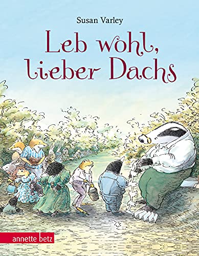 Leb wohl, lieber Dachs von Susan Varley