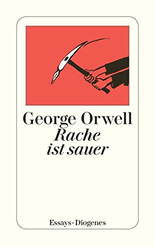 Rache ist sauer von George Orwell