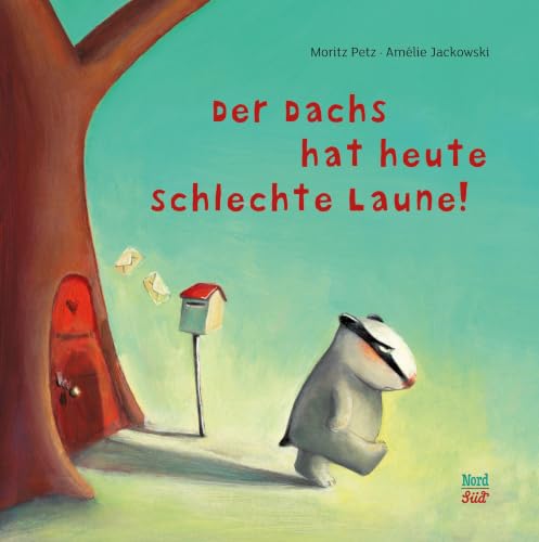 Der Dachs hat heute schlechte Laune von Moritz Petz