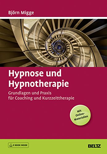 Hypnose und Hypnotherapie von Björn Migge