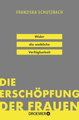 Die Erschöpfung der Frauen von Franziska Schutzbach
