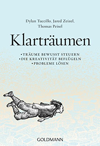 Klarträumen von Dylan Tuccillo & Jared Zeizel & Thomas Peisel