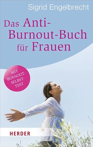 Das Anti-Burnout-Buch für Frauen von Sigrid Engelbrecht