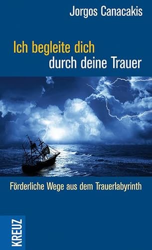 Ich begleite dich durch deine Trauer von Jorgos Canacakis