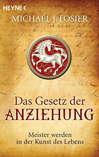 Das Gesetz der Anziehung von Michael J. Losier