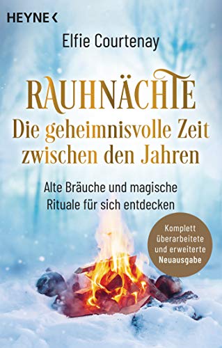 Rauhnächte – Die geheimnisvolle Zeit von Elfie Courtenay