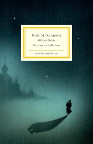 Weiße Nächte von Fjodor Dostojewski