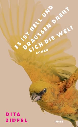 Es ist hell und draußen dreht sich die Welt von Dita Zipfel