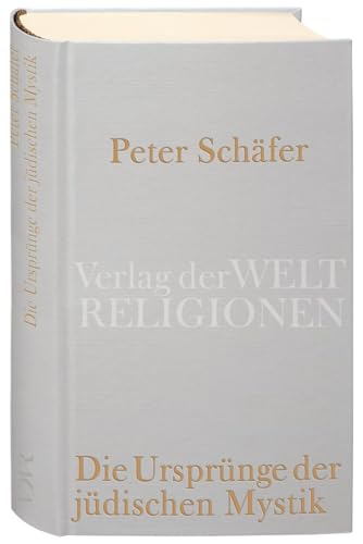 Die Ursprünge der jüdischen Mystik von Peter Schäfer