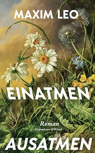 Einatmen. Ausatmen. von Maxim Leo