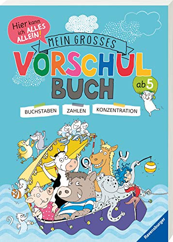 Mein großes Vorschulbuch: Buchstaben, Zahlen, Konzentration von Kirstin Jebautzke