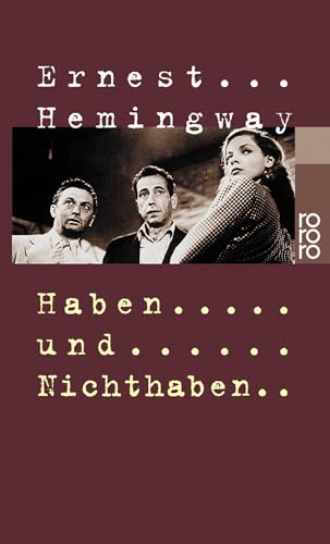 Haben und Nichthaben von Ernest Hemingway