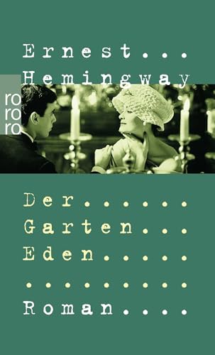Der Garten Eden von Ernest Hemingway