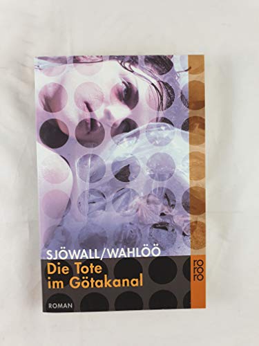 Die Tote im Götakanal von Maj Sjöwall & Per Wahlöö