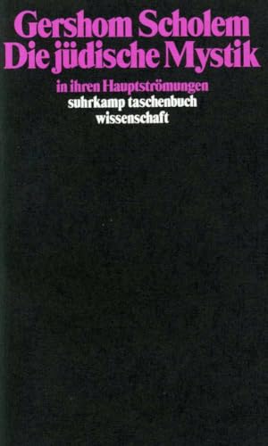 Die jüdische Mystik in ihren Hauptströmungen von Gershom Scholem