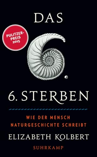 Das sechste Sterben von Elizabeth Kolbert